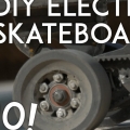 DIY  ELECTRIC SKATEBOARD FOR $490
